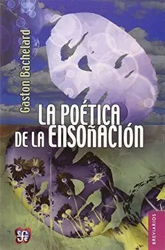 La Poetica de la Ensoñacion
