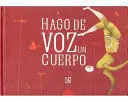 Hago de Voz un Cuerpo