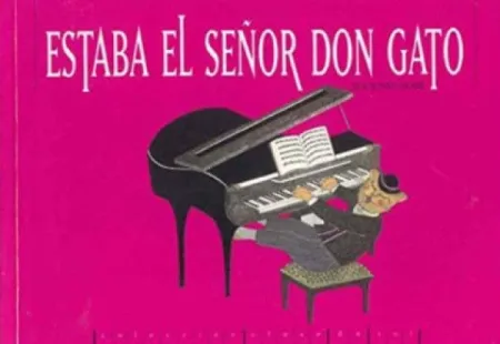 Estaba el Señor Don Gato